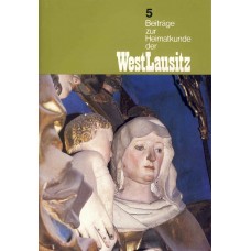 Beiträge zur Heimatkunde der Westlausitz : Band 5